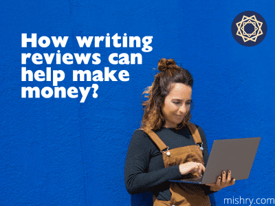 how writing reviews can help make money